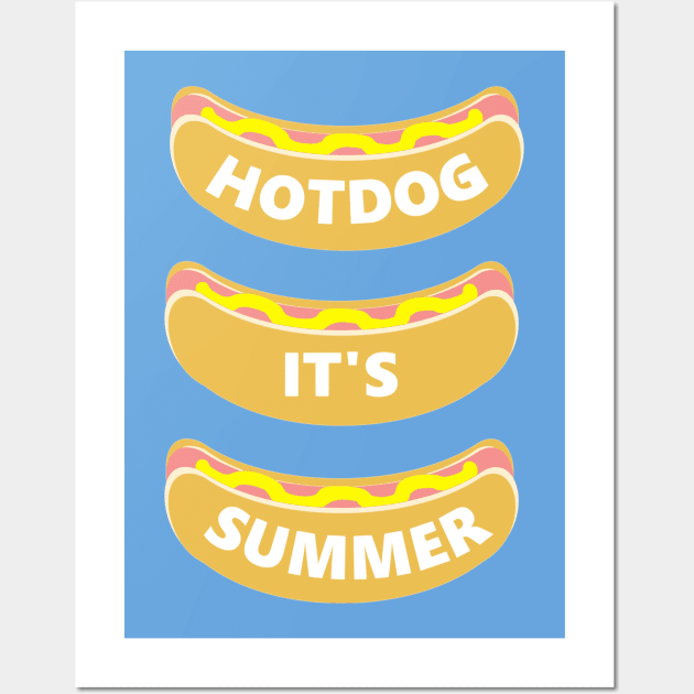 Hot Dog It's Summer Wall Art by flimflamsam